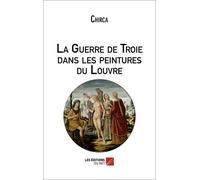 La Guerre De Troie Dans Les Peintures Du Louvre