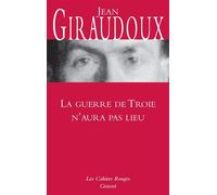 La guerre de Troie n'aura pas lieu - Jean Giraudoux - Grasset - broché - Théâtre