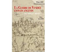 La Guerre de Vendée en pays angevin: Une mémoire interdite