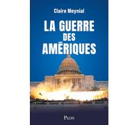 La Guerre des Amériques Claire Meynial (Auteur)