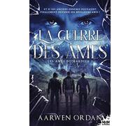 La guerre des âmes: Les âmes du gardien, T3