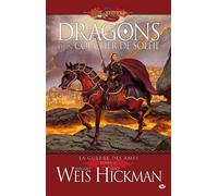 Margaret Weis & Tracy Hickman – La Guerre des Âmes, T1 : Dragons d'un coucher de soleil – Broché
