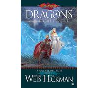 La Guerre des Âmes, T2 : Dragons d'une étoile perdue - Margaret Weis - Milady - broché - Roman