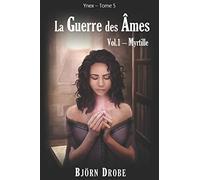 La guerre des âmes, vol.1: Myrtille