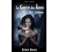 La guerre des âmes, vol.2: La Hayaga