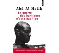 Abd Al Malik – La Guerre des banlieues n'aura pas lieu – Points – Poche – Essai
