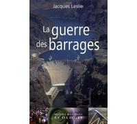 LA GUERRE DES BARRAGES (0000)