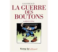La guerre des boutons: Le roman de ma douzième année-Nouvelle édition