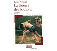 La Guerre des boutons Roman de ma douzième année - Louis Pergaud - Gallimard - Poche - Roman