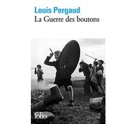 Louis Pergaud – La Guerre des boutons – Roman de ma douzième année – Poche – Gallimard