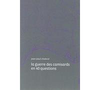 La Guerre des Camisards en 40 Questions