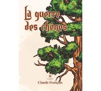 La guerre des chênes