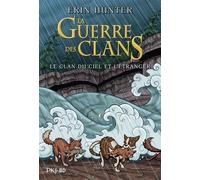 La guerre des clans - BD : Le Clan du Ciel et de l'Etranger - Intégrale - Erin Hunter - Pocket Jeunesse - cartonné - Bande dessinée jeunesse