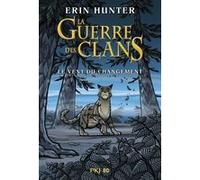 La guerre des clans - BD - Le vent du changement Erin Hunter (Auteur), Dan Jolley (Auteur), James L. Barry (Illustration), Aude Carlier (Traduction)