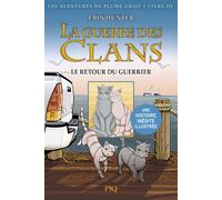 La guerre des clans - BD : Les Aventures de Plume Grise - Tome 3 Le retour du guerrier Version illustrée - Erin Hunter - Pocket Jeunesse - broché - Roman junior dès 9 ans