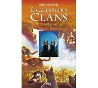 La Guerre Des Clans (Cycle 1) - Tome 2 - A Feu Et À Sang