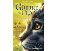 La guerre des Clans, cycle I - tome 03 : Les mystères de la forêt (3)