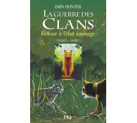 La guerre des Clans cycle I - tome 1 Retour à l'état sauvage Cycle I, Livre I - Erin Hunter - Pocket Jeunesse - broché - Roman junior dès 9 ans