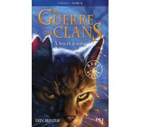 La guerre des clans - Cycle I - Tome 2 À feu et à sang -poche- Cycle I, Livre II - Erin Hunter - Pocket Jeunesse - Poche - Roman junior dès 9 ans