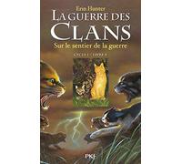 La guerre des Clans - cycle I - tome 5 Sur le sentier de la guerre (05)