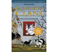 La guerre des Clans cycle II - tome 2 Un clan en danger - Version illustrée Version illustrée, Le destin du nuage de jais, Cycle II, Livre II - Erin Hunter - Pocket Jeunesse - Poche - Roman junior dès