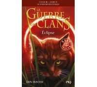 La guerre des clans - Cycle III : Le pouvoir des étoiles - Tome 4 Eclipse -poche- Cycle III, Le pouvoir des étoiles Livre 4 - Erin Hunter - Pocket Jeunesse - Poche - Roman junior