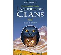 La guerre des Clans, cycle III - tome 03 : Exil (3)