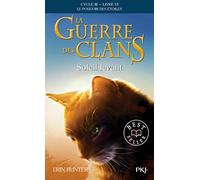 La guerre des Clans, cycle III - tome 06 : Soleil levant (6)
