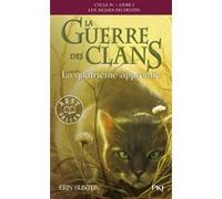 La guerre des clans - Cycle IV : Les signes du destin - Tome 1 La quatrième apprentie -poche- Erin Hunter (Auteur), Aude Carlier (Traduction)
