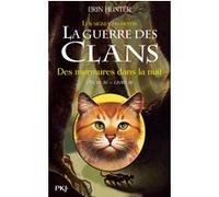 La guerre des Clans, cycle IV - tome 03 : Des murmures dans la nuit (3)