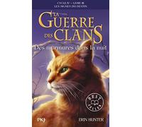 La Guerre Des Clans : Les Signes Du Destin (Cycle Iv) Tome 3 - Des Murmures Dans La Nuit