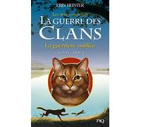 La guerre des Clans, cycle IV - tome 05 : La guerrière oubliée (5)