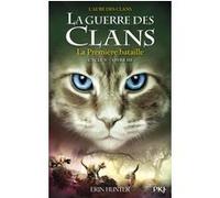 La guerre des Clans - cycle V L'aube des clans - tome 3 La Première bataille (3)