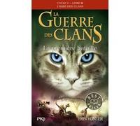 La guerre des clans - Cycle V : L'aube des clans - Tome 3 La première bataille -poche- Erin Hunter (Auteur), Aude Carlier (Traduction)