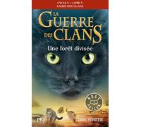 La guerre des clans - Cycle V : L'aube des clans - Tome 5 Une forêt divisée -poche- (5)