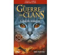 La guerre des Clans, Cycle V - tome 02 : Coup de Tonnerre (2)