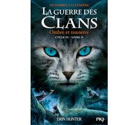 La guerre des Clans, cycle VI - tome 02 : Ombre et tonnerre (2)