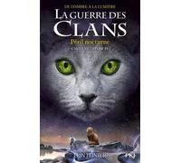 La Guerre Des Clans, Cycle Vi - Tome 04 : Péril Nocturne