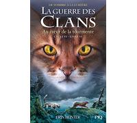 La Guerre des clans, Cycle VI - Tome 06 : Au cœur de la tourmente (6)