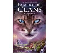 La guerre des clans - Cycle VII : La Trahison du code - Tome 2 L'Imposteur - Erin Hunter - Pocket Jeunesse - broché - Roman junior
