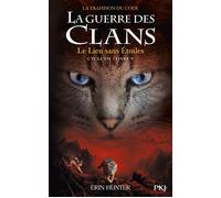 La guerre des clans - Cycle VII : La Trahison du code - Tome 5 Le lieu sans étoiles - Erin Hunter - Pocket Jeunesse - broché - Roman junior