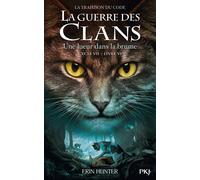 La guerre des clans Cycle VII : La Trahison du code - Tome 6 Une lueur dans la brume - Erin Hunter - Pocket Jeunesse - broché - Roman junior