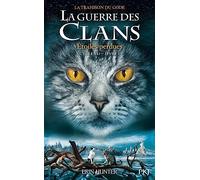 La guerre des Clans, Cycle VII - Tome 1 Etoiles perdues Aude Carlier (Traduction), Erin Hunter (Auteur)