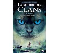 La guerre des clans - Cycle VIII : Un clan sans étoiles - Tome 1 Rivière (1)