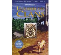 La guerre des Clans - Etoile du tigre et Sacha - tome 2 En fuite ! -illustrée-