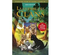La guerre des Clans illustrée, cycle III - tome 03 : Retour aux clans (3)
