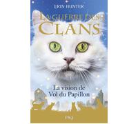 La guerre des clans - Hors-série 8 La vision de Vol du Papillon - Erin Hunter - Pocket Jeunesse - broché - Roman junior
