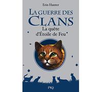 La guerre des Clans - Hors-série : La quête d'Etoile de Feu (hors-série)