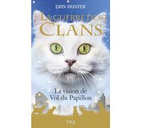 La guerre des Clans - Hors-série : La vision de Vol du Papillon (8)
