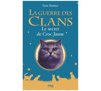 La Guerre Des Clans (Hors-Série) - Le Secret De Croc Jaune